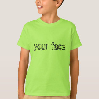 in je gezicht t-shirt