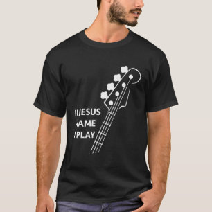 In Jesus Name speel ik Christelijke band bassist G T-shirt