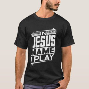 In Jesus Name speel ik Christelijke pianomuziek Je T-shirt