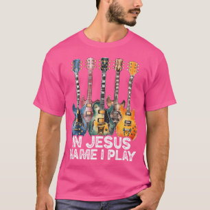 In Jesus Name speel ik gitaar Christelijk Bible Re T-shirt