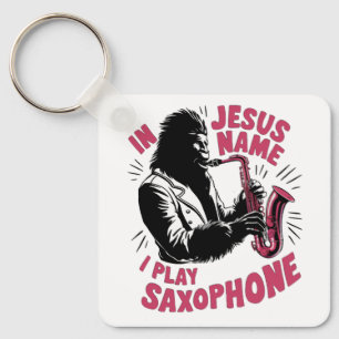 In Jezus Christus' Naam speel ik saxofoon Bigfoot Sleutelhanger