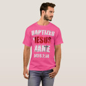 In Jezus naam is er 238 baptisme alleen Jezus. T-shirt (Voorkant volledig)