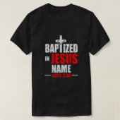 In Jezus naam is er 238 baptisme alleen Jezus. T-shirt (Design voorkant)