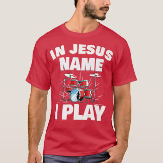 In Jezus naam speel ik Christelijke kerkmuziek Dru T-shirt