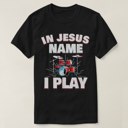 In Jezus naam speel ik Christelijke kerkmuziek Dru T-shirt (Design voorkant)