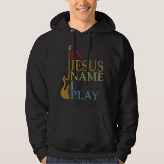 In Jezus Name speel ik gitaar Hoodie