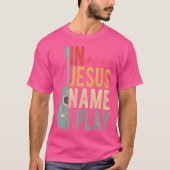 In Jezus Name speel ik gitaar T-shirt (Voorkant)