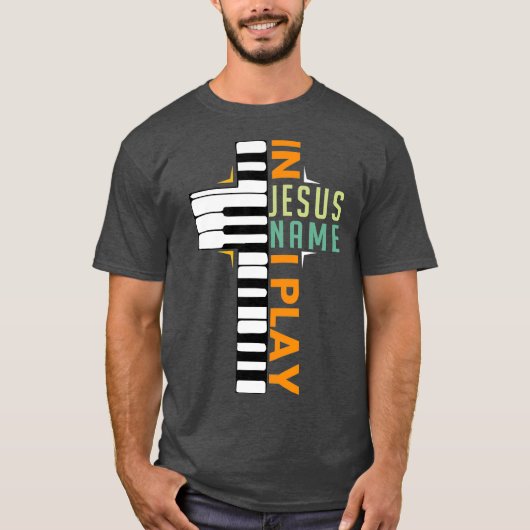 In Jezus Name speel ik Piano Christelijke musicus T-shirt (Voorkant)