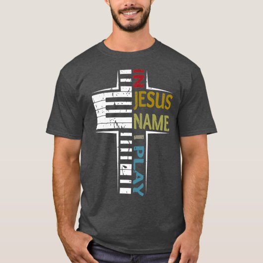 In Jezus Name speel ik Piano  Gezegde T-shirt (Voorkant)