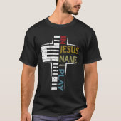In Jezus Name speel ik Piano  Gezegde T-shirt (Voorkant)