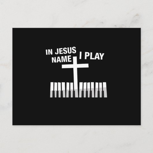 In Jezus NameI Play Piano Player Muzieknoten Gift Briefkaart (Voorkant)