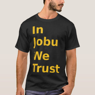 In Jobu We Trust Grappige Hockeyfans Geweldig Voor T-shirt