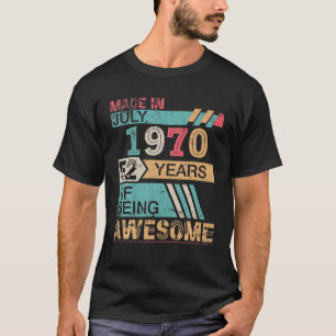 In juli 1970 werd een gelukkige verjaardag van 52  t-shirt
