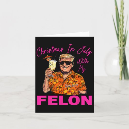 In juli met mijn Felon Trump 2024 zomervakantie Kaart (Voorkant)
