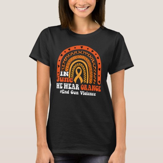 In June We Wear Orange End Gun Violence Awareness T-shirt (Voorkant)
