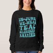 In June We Wear Teal Scleroderma Awareness Groovy Trui (Voorkant)