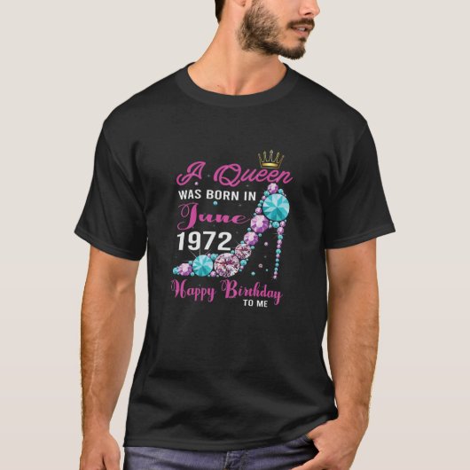 In juni 1972 werd een koningin geboren, Happy Birt T-shirt (Voorkant)