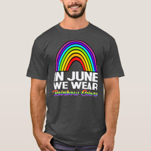 In juni Draag we Rainbow Colors Gay Pride Ally T-shirt