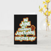 In juni vieren we de Juneteenth en Vaderdag Kaart (Gele Bloem)