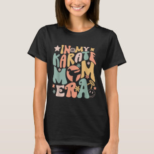 in Karate Moeder Tijdperk Groovy Grappig Vechtkuns T-shirt