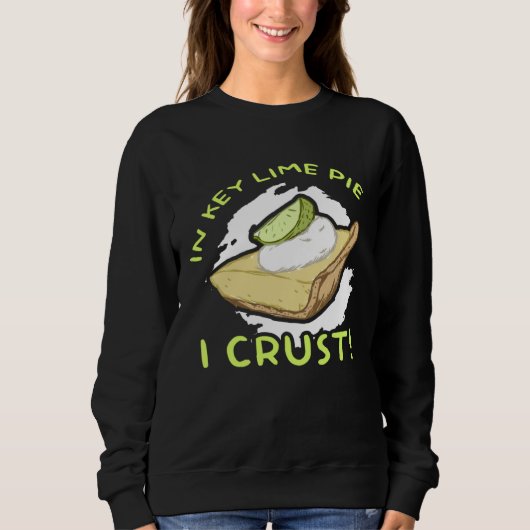 In Key Lime Pie I Crust Taart Trui (Voorkant)