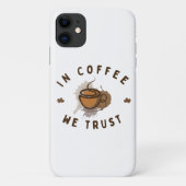 In koffie vertrouwen we grappig Case-Mate iPhone case (Achterkant)