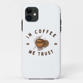 In koffie vertrouwen we grappig Case-Mate iPhone case