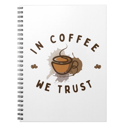 In koffie vertrouwen we grappig notitieboek (Voorkant)