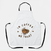In koffie vertrouwen we grappig schort (Voorkant)