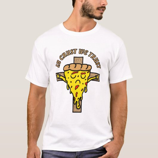 In korst vertrouwen we - Grappige Pizza Liefhebber T-shirt (Voorkant)