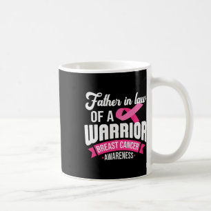 In Law of a Warrior Breast Cancer Awareness Suppor Koffiemok