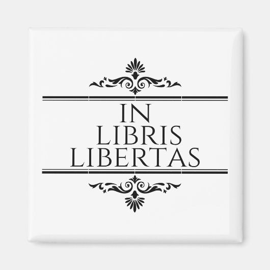 in libris libertas - in boekenvrijheid magneet (Voorkant)