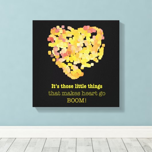 In liefde zijn, citaat: Het zijn die kleine dingen Canvas Afdruk (Insitu (Houten vloer))