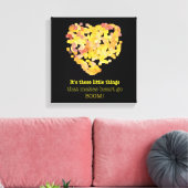 In liefde zijn, citaat: Het zijn die kleine dingen Canvas Afdruk (Insitu (Woonkamer))