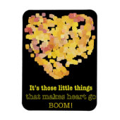 In liefde zijn, citaat: Het zijn die kleine dingen Magneet (Verticaal)