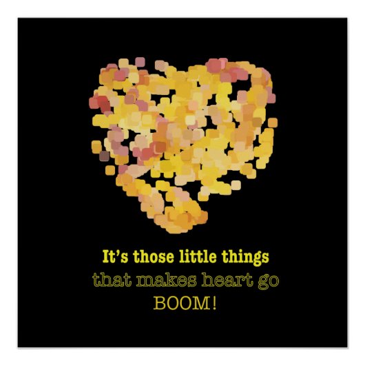 In liefde zijn, citaat: Het zijn die kleine dingen Perfect Poster (Voorkant)