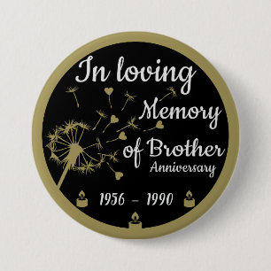 In liefdevolle herinnering Dood Jubileum Broer Ronde Button 7,6 Cm