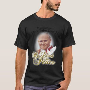 In liefdevolle herinnering leefde paus Johannes Pa T-shirt