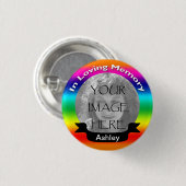 In Loing Memory Rainbow Photo Button (Voorkant /achterkant)