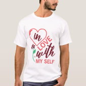 In Love With Myself - T-shirt tegen Valentijn (Voorkant)