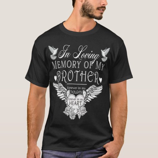 In Loving Memory Brother Memorial T-Shirt (Voorkant)