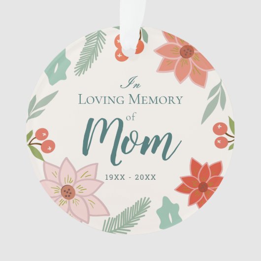 In Loving Memory Mom Vakantie Bloemencrème Foto Ornament (voorkant)