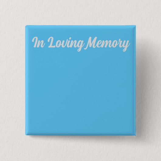 In Loving Memory Pin Vierkante Button 5,1 Cm (Voorkant)