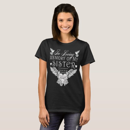 In Loving Memory Sister Memorial T-Shirt (Voorkant volledig)