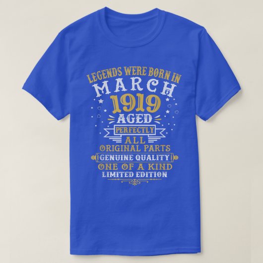 In maart 1919 werden 103 jaar oud en 103 jaar oud t-shirt (Design voorkant)