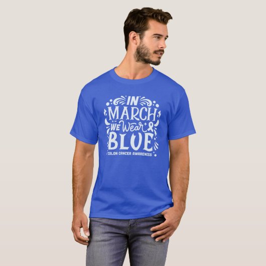 In maart draag we het bewustzijn van blauwdarmkank t-shirt (Voorkant volledig)