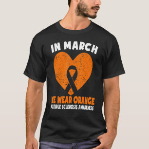 In maart Draag we Oranje mevrouw Multiple Sclerose T-shirt