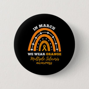 In maart Draag we Oranje multiple sclerose awarene Ronde Button 5,7 Cm