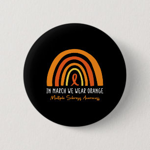 In maart Draag we Oranje multiple sclerose awarene Ronde Button 5,7 Cm
