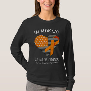 In Maart dragen we Oranje Multiple Sclerose bewust T-shirt